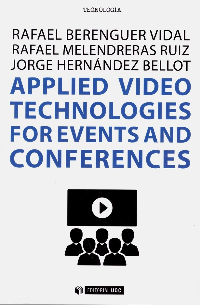 Applied Video Technologias for Events and Conferences -0