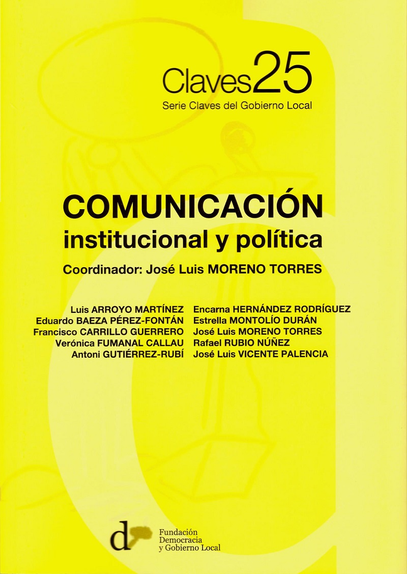 Comunicación. Institucional y Política. Serie Claves del Gobierno Local Nº 25-0