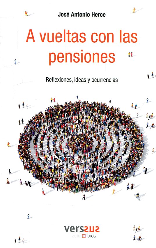 A vueltas con las pensiones. Reflexiones, ideas y ocurrencias -0
