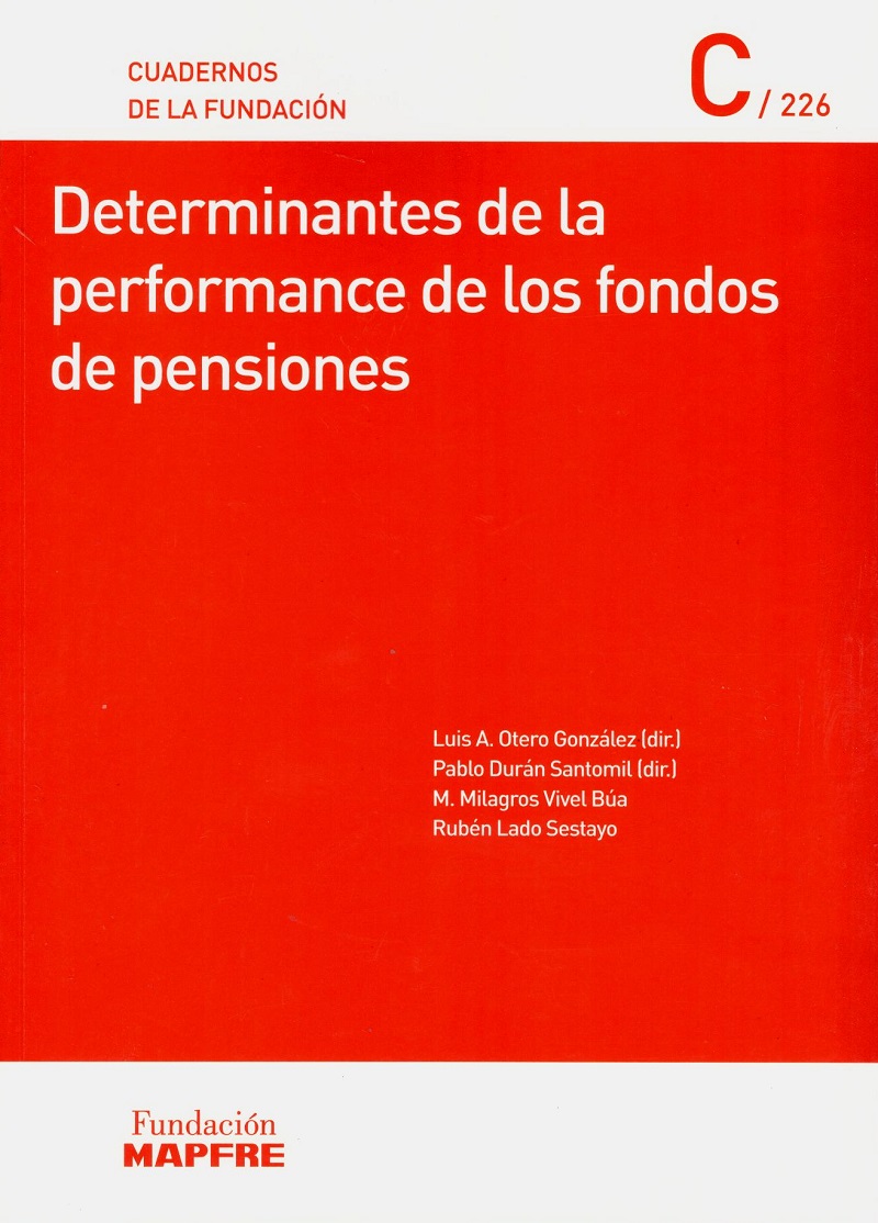 Determinantes de la Performance de los Fondos de Pensiones Cuadernos de la Fundación 226 -0