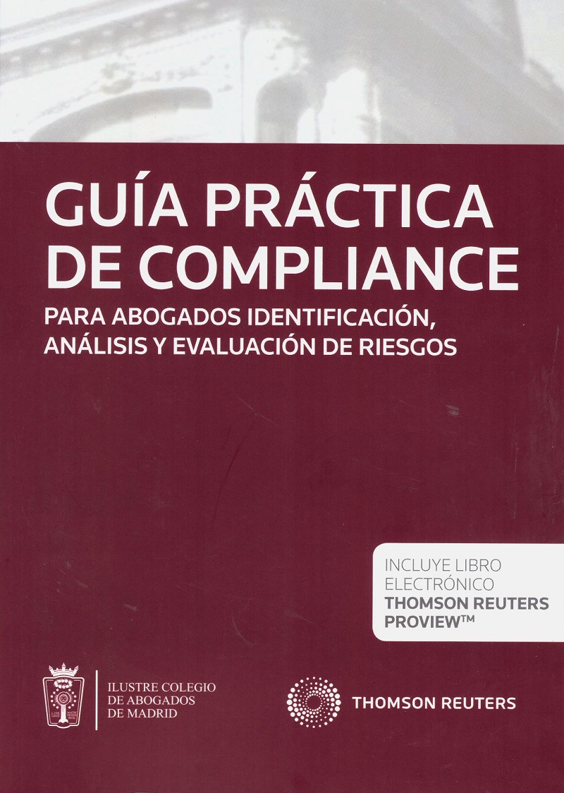 Guía Práctica de Compliance . Para Abogados Identificación, Análisis y Evaluación de Riesgos.-0