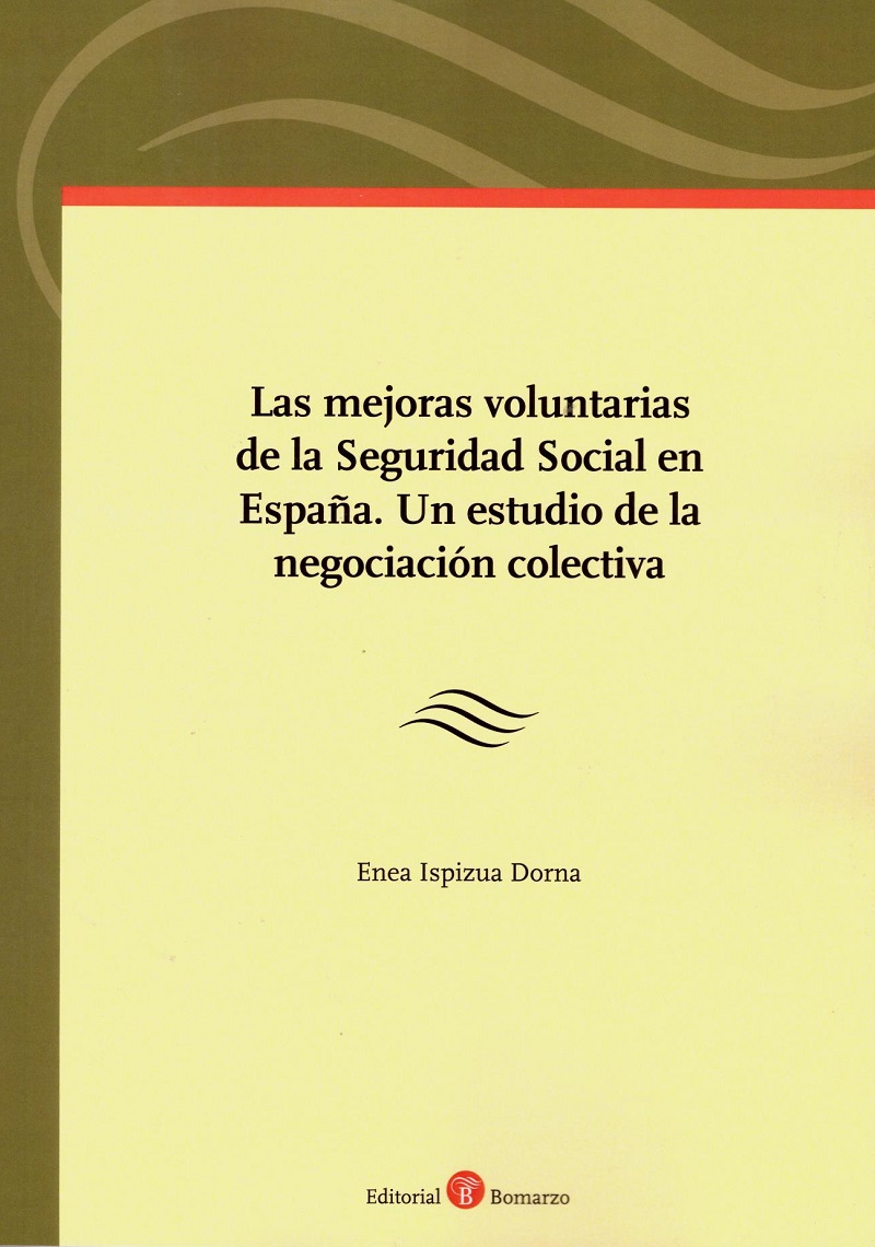 Mejoras Voluntarias de la Seguridad Social en España. Un Estudio de la Negociación Colectiva-0