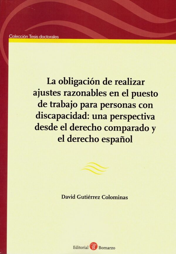 Obligación de realizar ajustes razonables en el puesto de trabajo para personas con discapacidad: una perspectiva desde el derecho comparado y el derecho español-0