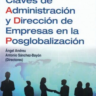 Claves de administración y dirección de empresas en la posglobalización