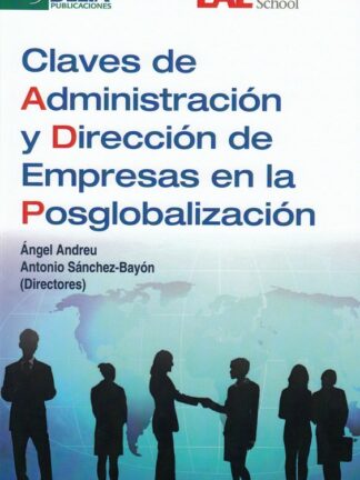 Claves de administración y dirección de empresas en la posglobalización
