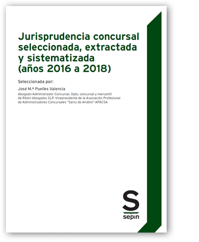 Jurisprudencia concursal seleccionada, extractada y sistematizada (años 2016 a 2018)-0