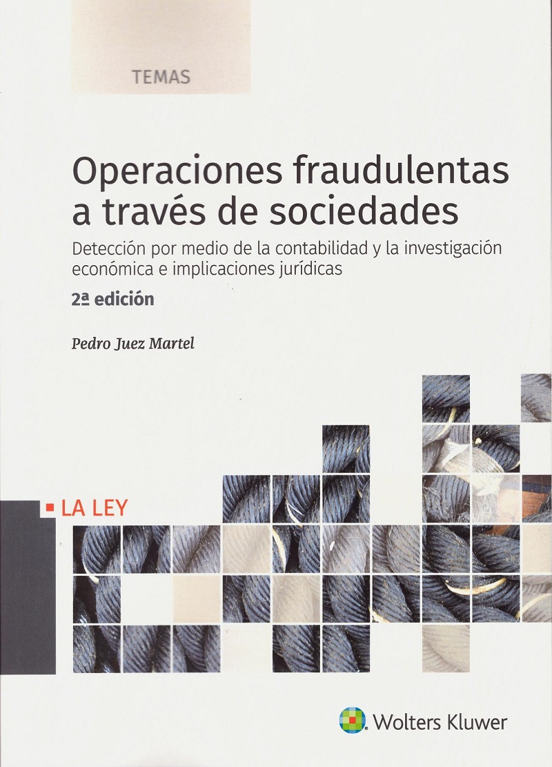 Operaciones fraudulentas a través de Sociedades. Detección por medio de la contabilidad y la investigación económica e implicaciones jurídicas-0