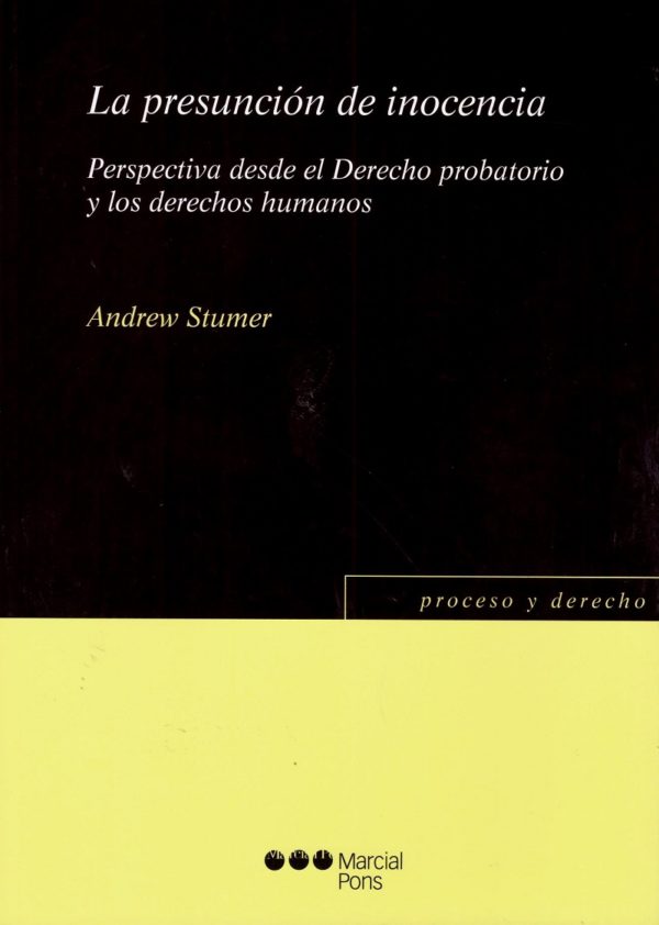 Presunción de Inocencia. Perspectiva desde el Derecho Probatorio y los Derechos Humanos -0