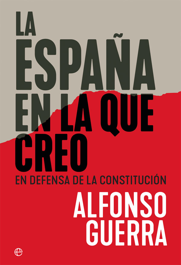 La España en la que creo. En defensa de la Constitución -0