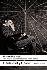 Científico loco. Una historia de la investigación en los límites -0