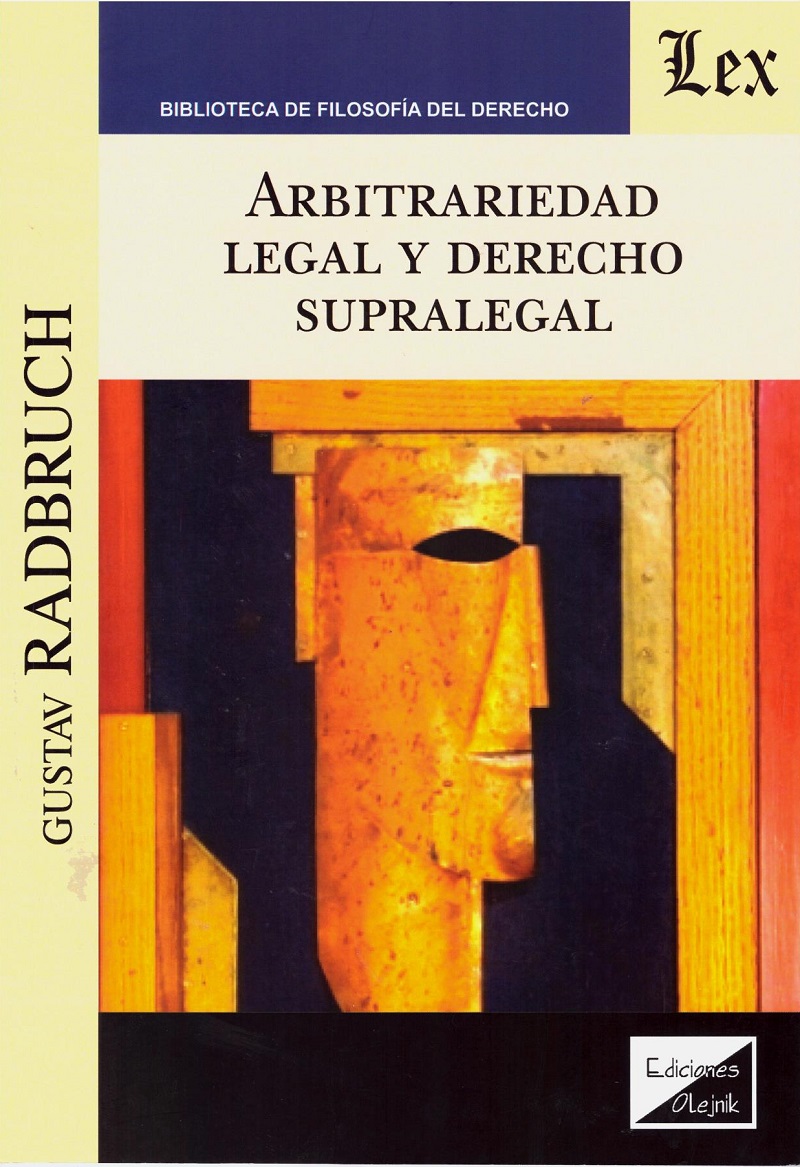 Arbitrariedad Legal y Derecho Supralegal. -0