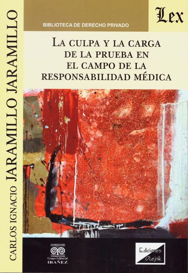 Culpa y la Carga de la Prueba en el Campo de la Responsabilidad Médica -0