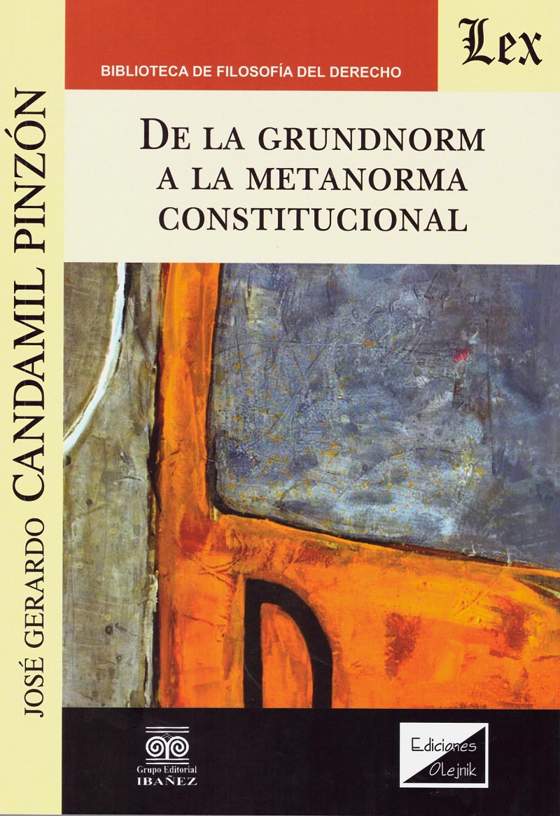 De la Grundnorm a la Metanorma Constitucional -0
