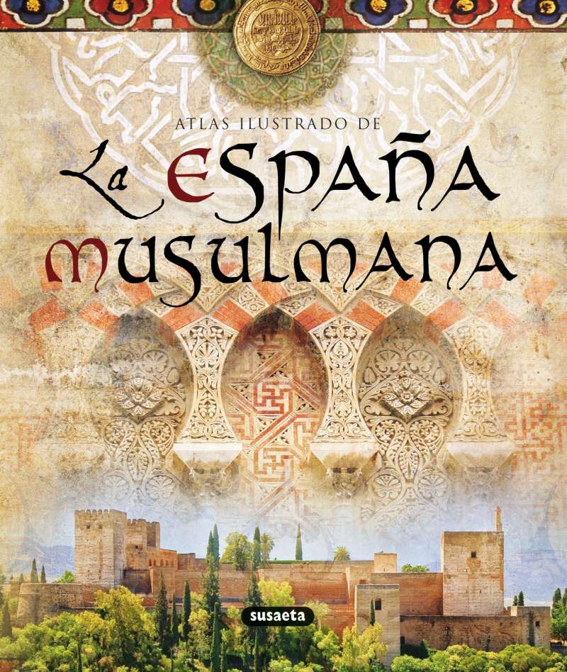 Atlas Ilustrado de la España Musulmana-0