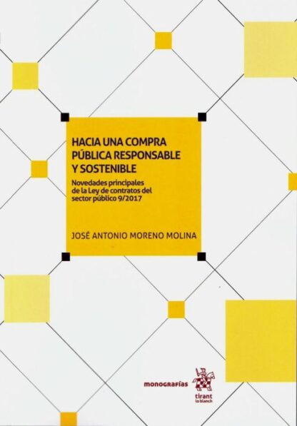 Hacia una Compra Pública Responsable y Sostenible. Novedades de la Ley de Contratos del Sector Público 9/2017