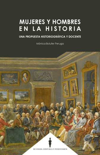 Mujeres y Hombres en la Historia. Una Propuesta Historiográfica y Docente -0