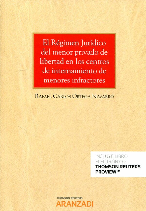 Régimen Jurídico del Menor Privado de Libertad en los Centros de Internamiento de Menores Infractores-0