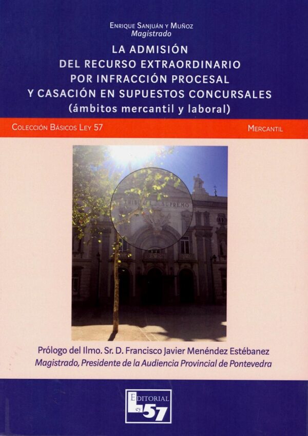 Admisión del Recurso Extraordinario por Infracción Procesal y de Casación en Supuestos Concursales-0