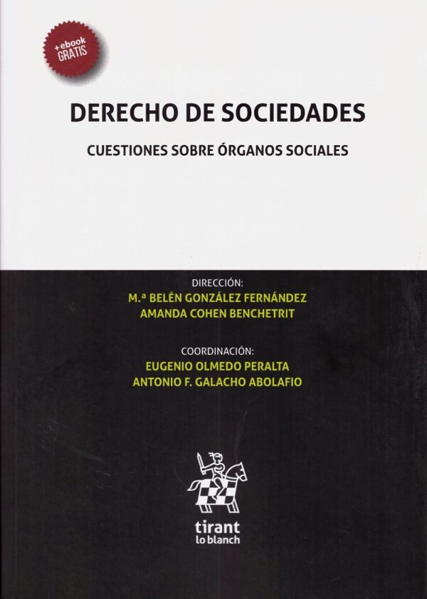 Derecho De Sociedades. Cuestiones Sobre Órganos Sociales. -0