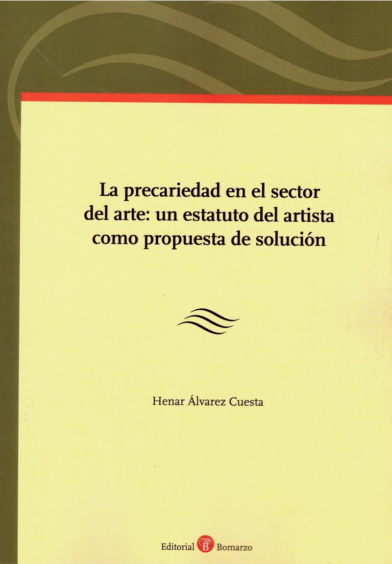 Precariedad en el Sector del Arte: un Estatuto del Artista como Propuesta de Solución -0