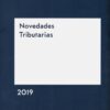 Novedades Tributarias 2019. Memento Express -0