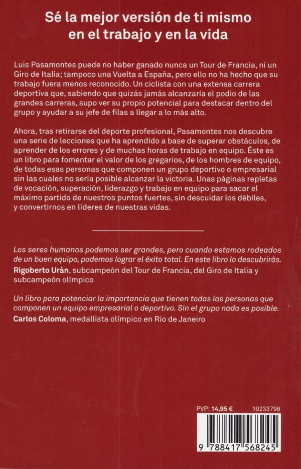 El Liderazgo del Gregario. Todo lo que he Aprendido del Trabajo en Equipo Durante mis 12 años de Ciclista Profesional.-25372