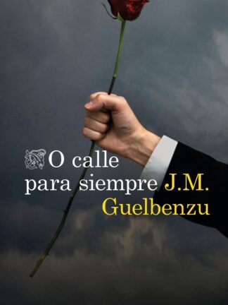 O calle para siempre