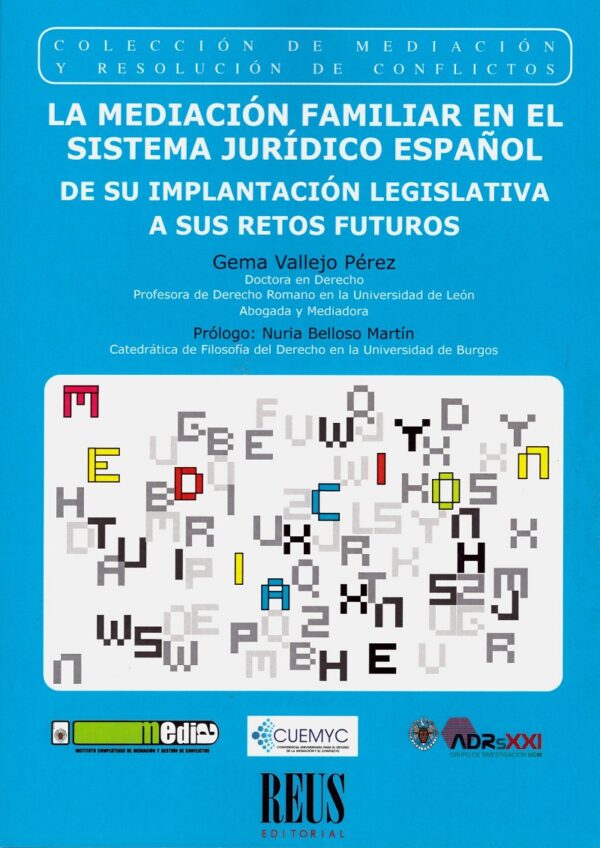 Mediación familiar en el Sistema Jurídico Español. De su implantación legislativa a sus retos futuros-0