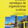 Dirección estratégica de organizaciones turísticas -0