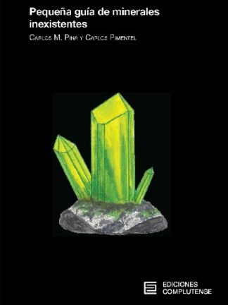 Pequeña guía de minerales inexistentes