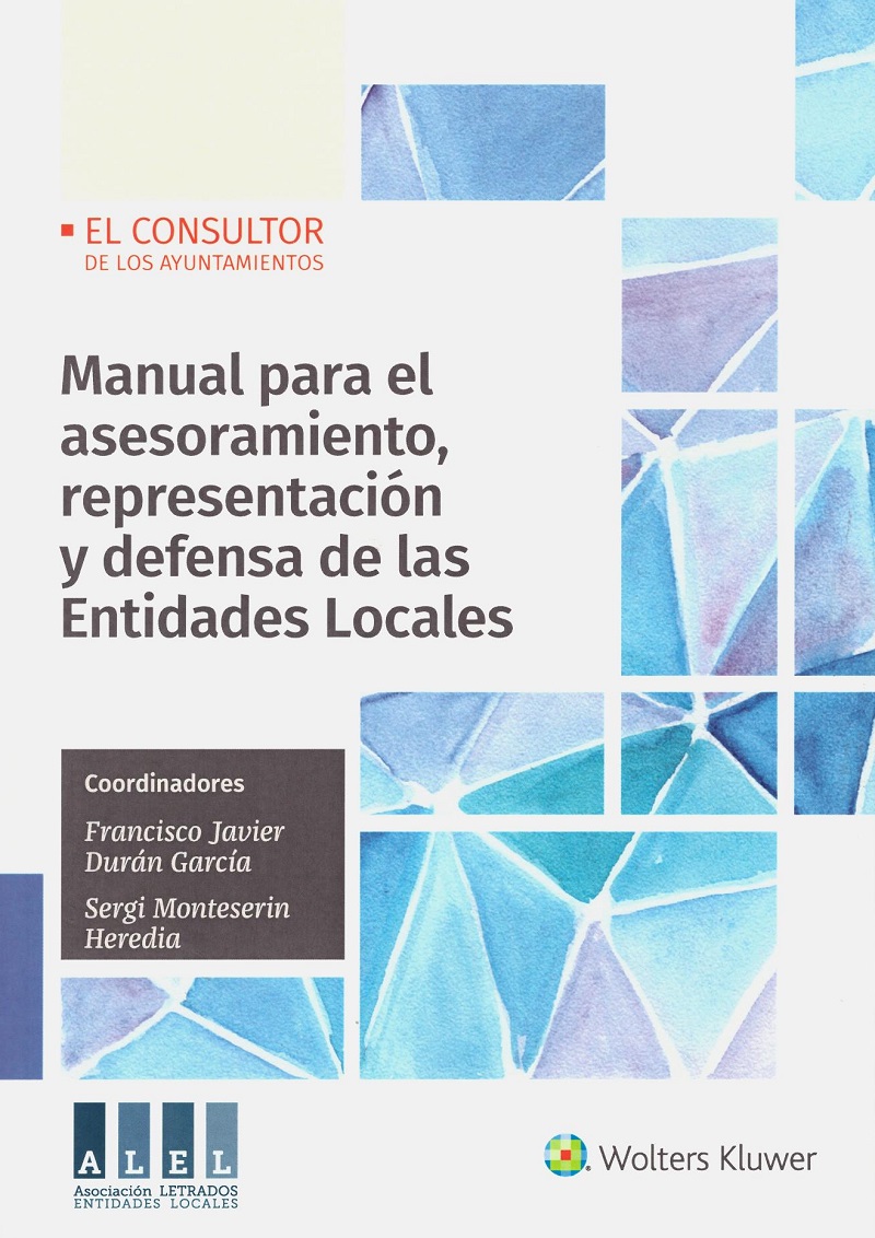 Manual para el Asesoramiento, Representación y Defensa de las Entidades Locales -0