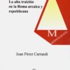 Alta Traición en la Roma Arcaica y Republicana -0