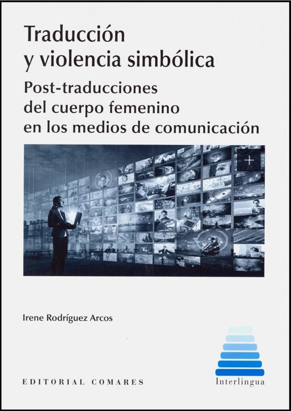 Traducción y Violencia Simbólica. Post-Traducciones del Cuerpo Femenino en los Medios de Comunicación-0