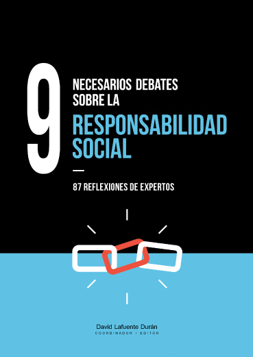 9 Necesarios Debates sobre la Responsabilidad Social. 87 Reflexiones de Expertos-0