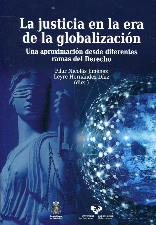 La Justicia en la Era de la Globalización. Una Aproximación desde Diferentes Ramas del Derecho.-0