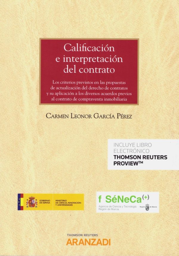 Calificación e Interpretación del Contrato. Los criterios previstos en las propuestas de actualización del derecho de contratos y su aplicación -0