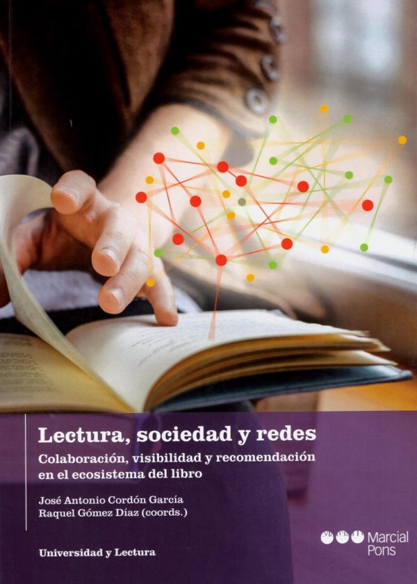 Lectura, Sociedad y Redes. Colaboración, Visibilidad y Recomendación en el Ecosistema del Libro-0