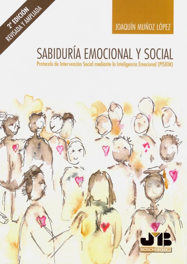 Sabiduría Emocional y Social 2019. Protocolo de Intervención Social Mediante la Inteligencia Emocional (PISIEM)-0