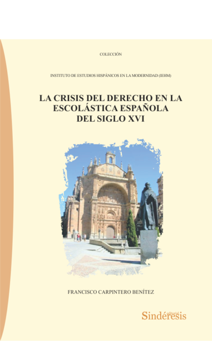 Crisis del derecho en la Escolástica española del siglo XVI