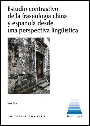 Estudio Contrastivo de la Fraseología China y Española desde una Perspectiva Lingüística -0