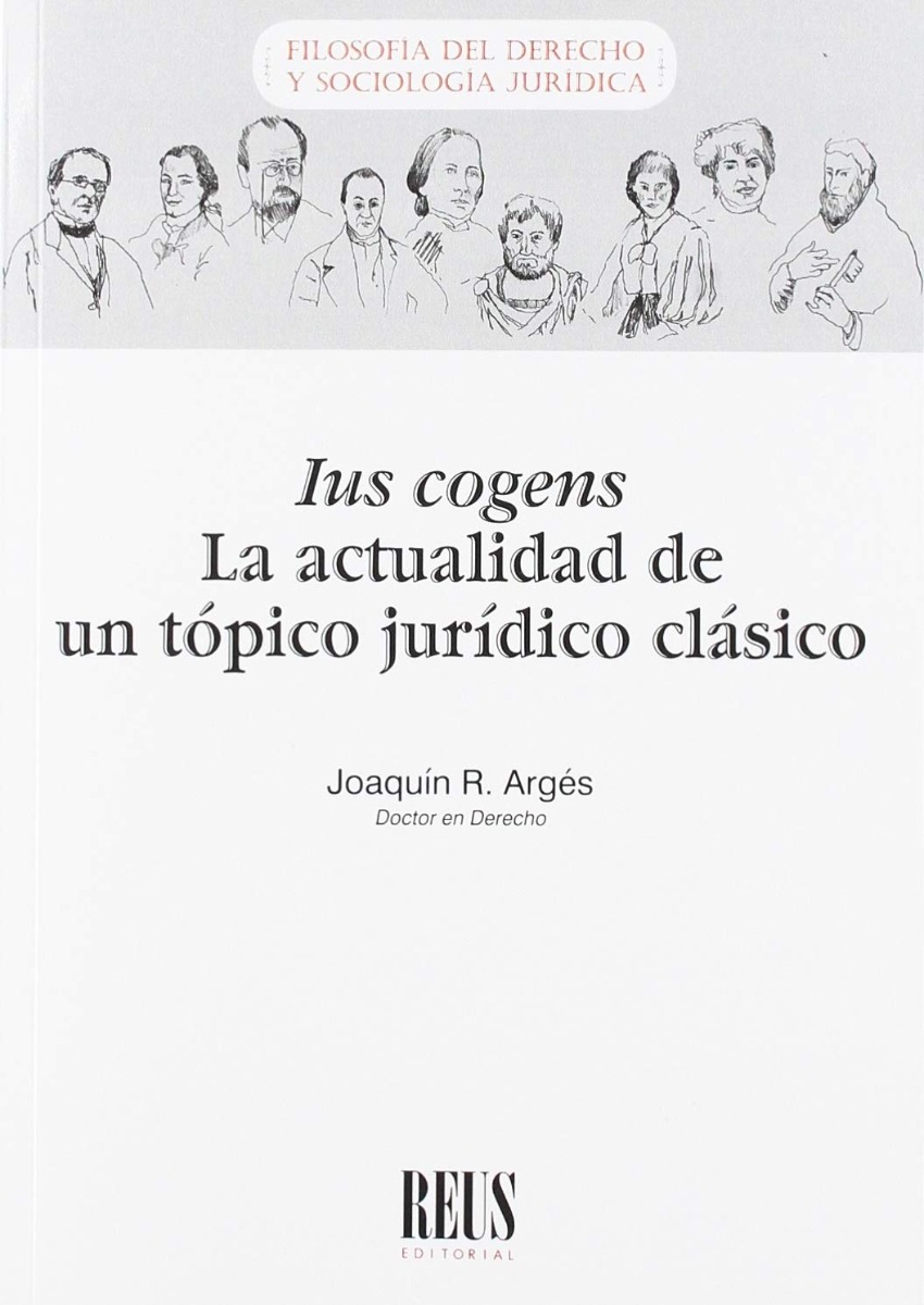 Ius Cogens. La actualidad de un tópico jurídico clásico -0