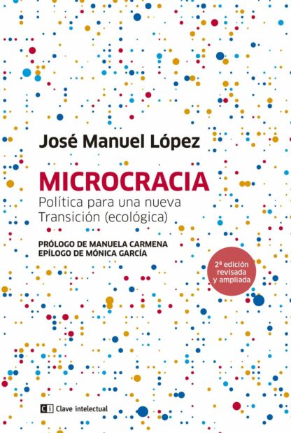 Microcracia. Política para hacer un país desde su gente