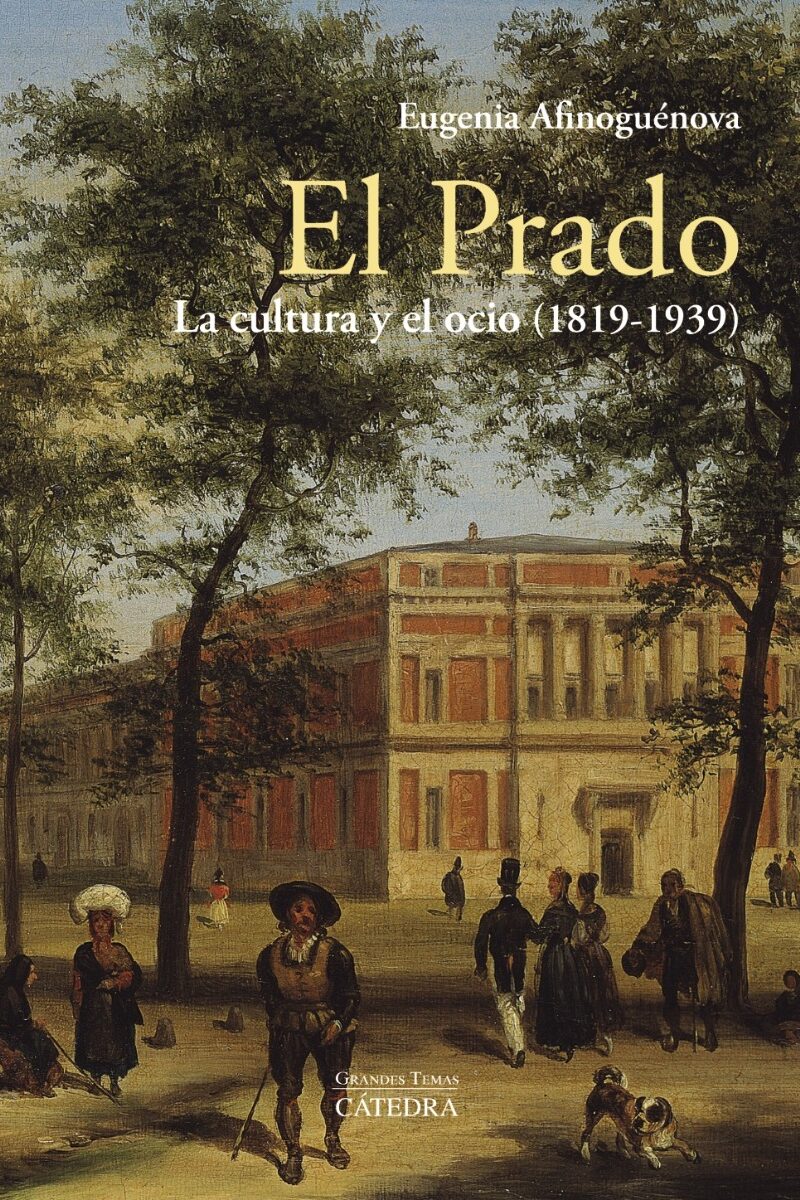 Prado. La cultura y el ocio (1819-1939) -0