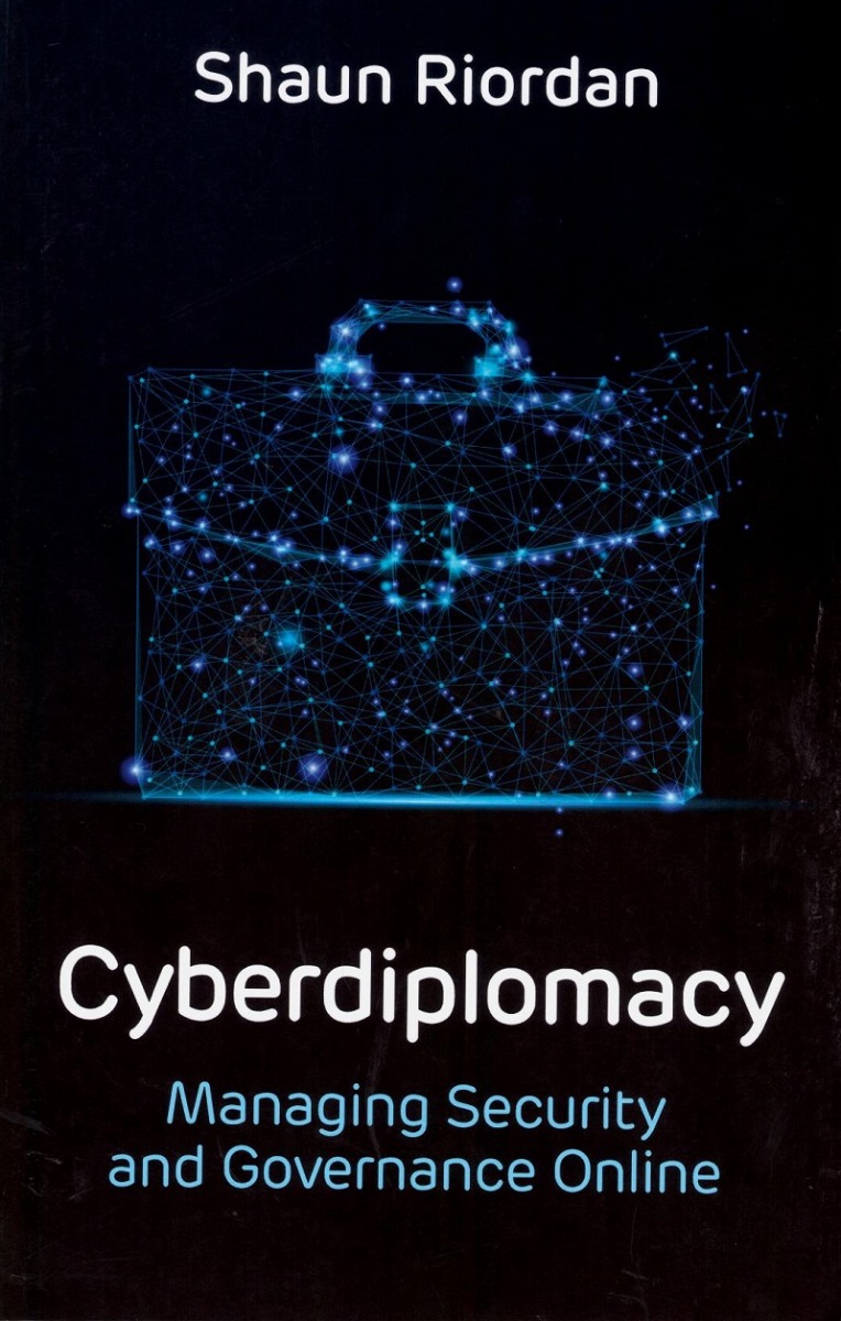 Cyberdiplomacy. Managing Security and Governance Online.-0