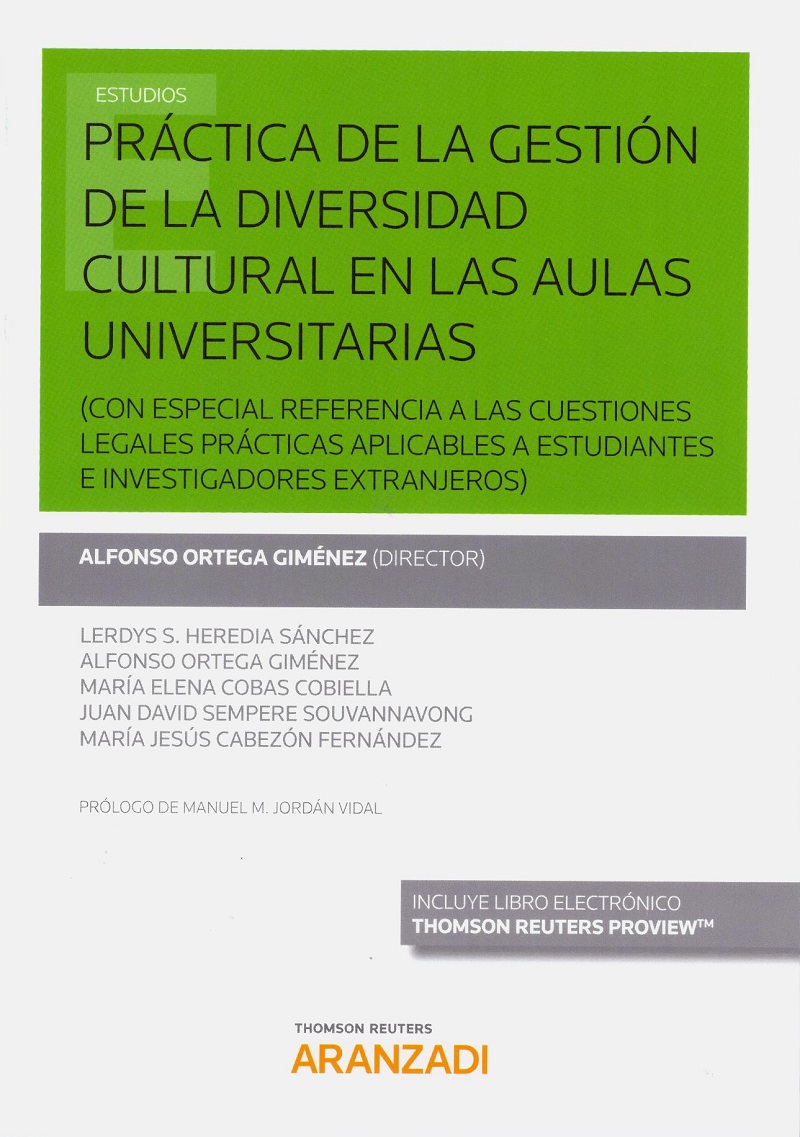 Práctica de la gestión de la diversidad cultural en las aulas universitarias (Con especial referencia a las cuestiones legales prácticas aplicables a estudiantes e investigadore-0