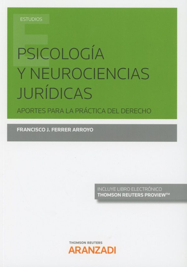 Psicología y Neurociencias Jurídicas. Aportes para la Práctica del Derecho -0