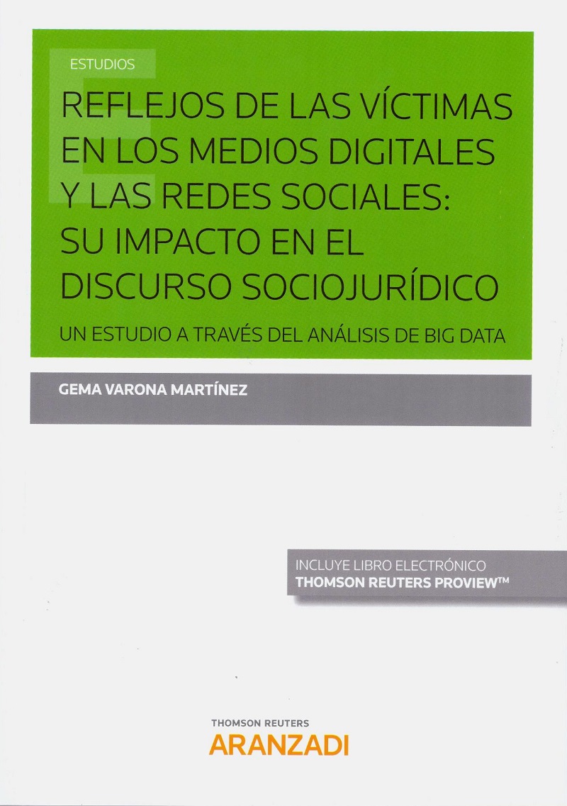 Reflejos de las Víctimas en los Medios Digitales y las Redes Sociales: Su Impacto en el Discurso Sociojurídico. Un Estudio a través del Análisis de Big Data -0