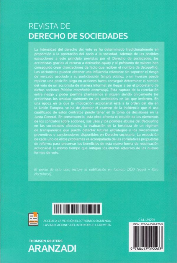 Nuevas Formas de Ejercicio del Voto: La Ruptura del Binomio Riesgo-Poder en Sociedades Cotizadas. Revista Aranzadi de Derecho de Sociedades-27130