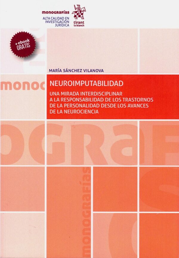 Neuroimputabilidad. Una Mirada Interdisciplinar a la Responsabilidad de los Trastornos de la Personalidad desde los Avances de la Neurociencia -0