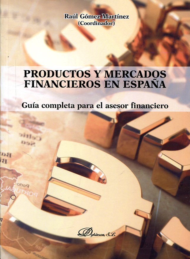 Productos y mercados financieros en España. Guía completa para el asesor financiero. -0